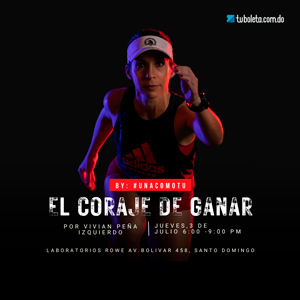 El Coraje de Ganar by #unacomotu | Santo Domingo 2025