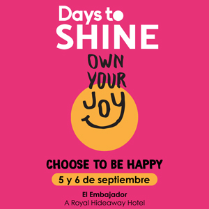Days to Shine 2025 | Hotel Embajador
