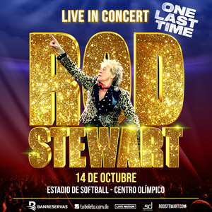 Rod Stewart - Estadio de Softball Centro Olimpico
