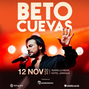 2024-Beto Cuevas | Teatro La Fiesta – Hotel Jaragua